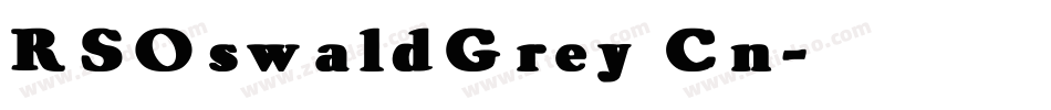 RSOswaldGrey Cn字体转换